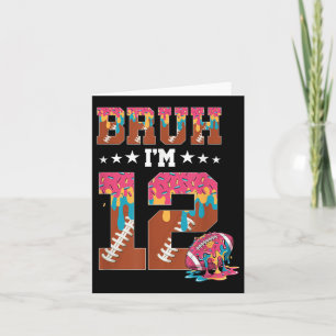 Bruh 12th Birthday Boy Football Ice Cream Drip 12  Card