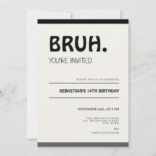 Bruh 14th Birthday Invitation Teens Boy Party