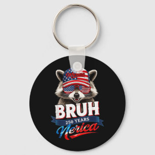 Bruh 250 America Years 1776 2026 Racoon 250th Key Ring