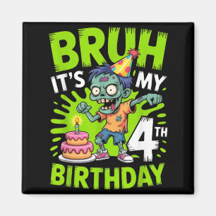 Bruh 4th Birthday Zombie Kids Party Halloween Fun Magnet