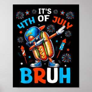 Bruh 4th Of July Boys Kids Hotdog Funny Fourth Of Poster