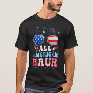 Bruh 4th Of July Patriotic Funny For Boys Girls Gr T-Shirt