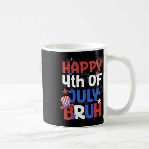 Bruh 4th Of July Teens Boys Kids Usa Flag 4th Of J Coffee Mug