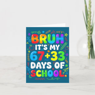 Bruh 67 33 days of school boy girls 100th day 67 card