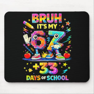 Bruh 67 33 days of school toddler boy girls 100th mouse mat