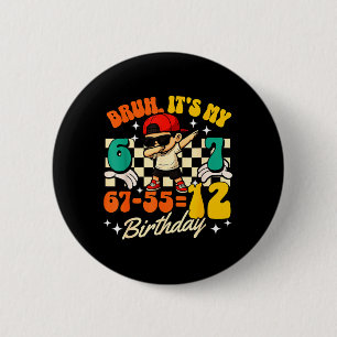 Bruh 67-5512 12th Birthday Cool Boy Dabbing Party 6 Cm Round Badge