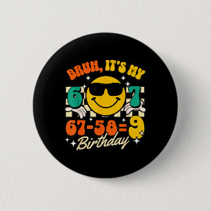 Bruh 67-589 9th Birthday Math Joke 9 Yr Old Boy 6 Cm Round Badge
