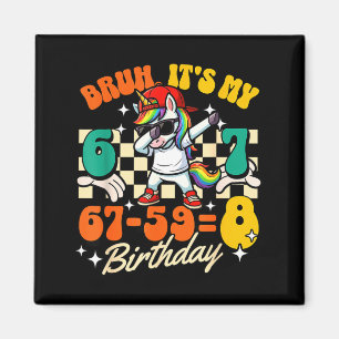 Bruh 67-598 8th Birthday Dabbing Unicorn Cool Kids Magnet
