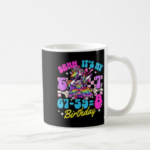 Bruh 67-59=8 8th birthday princess unicorn girl ki coffee mug