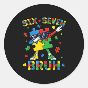 Bruh 67 autism awareness puzzle dabbing six seven classic round sticker