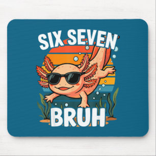 Bruh 67 Axolotl Six Seven Mouse Mat