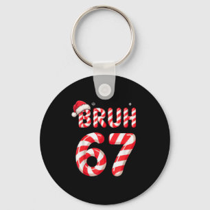 Bruh 67 Christmas Candy Cane For Teen Boys Six Sev Key Ring