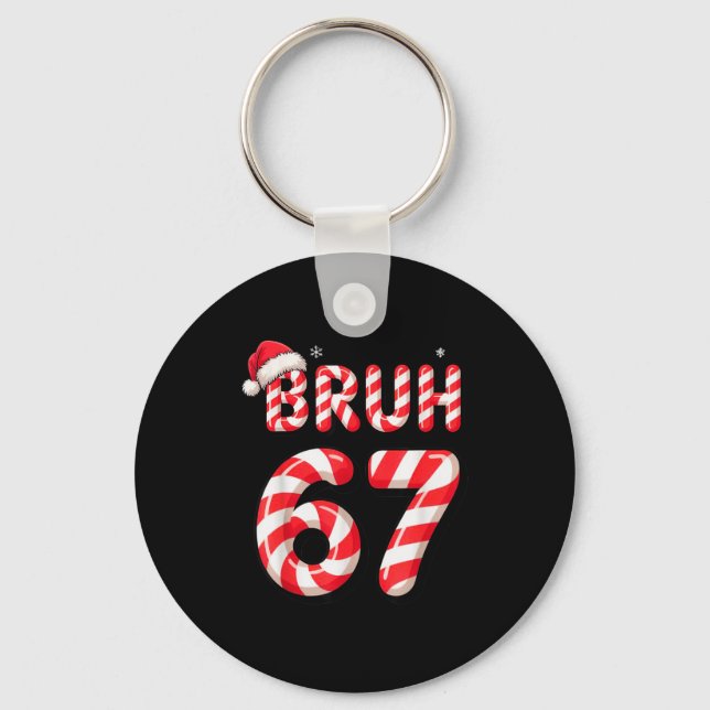 Bruh 67 Christmas Candy Cane For Teen Boys Six Sev Key Ring (Front)