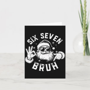 Bruh 67 Christmas Santa Six Seven 6 7 Boys Christm Card