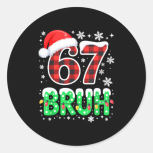 Bruh 67 Christmas Six Seven 6 7 Boys Christmas Paj Classic Round Sticker