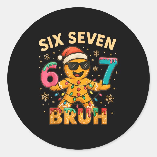 Bruh 67 Christmas Six Seven Gingerbreadman Boys 67 Classic Round Sticker (Front)
