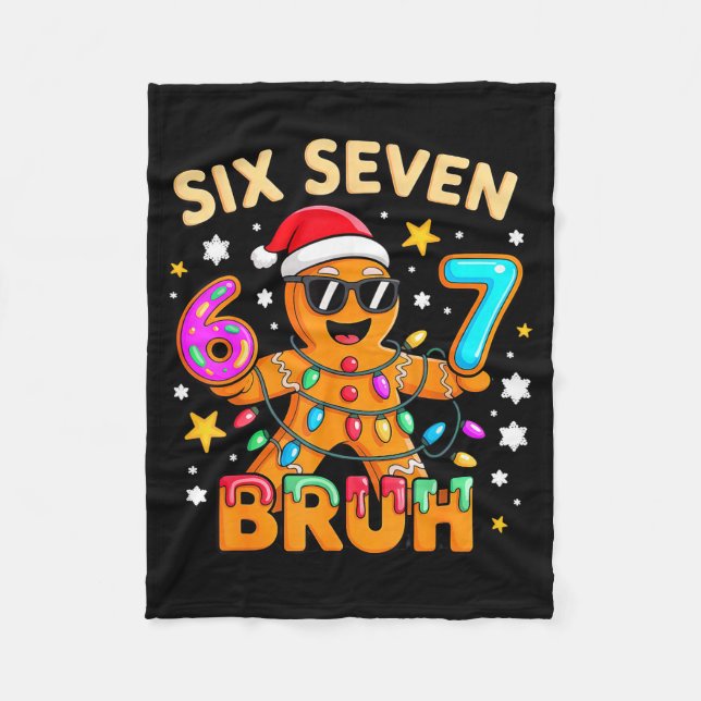 Bruh 67 Christmas Six Seven Gingerbreadman Boys 6  Fleece Blanket (Front)