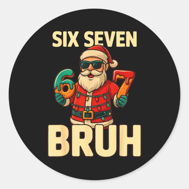Bruh 67 Christmas Six Seven Meme Santa Boys 6 7 Ch Classic Round Sticker (Front)
