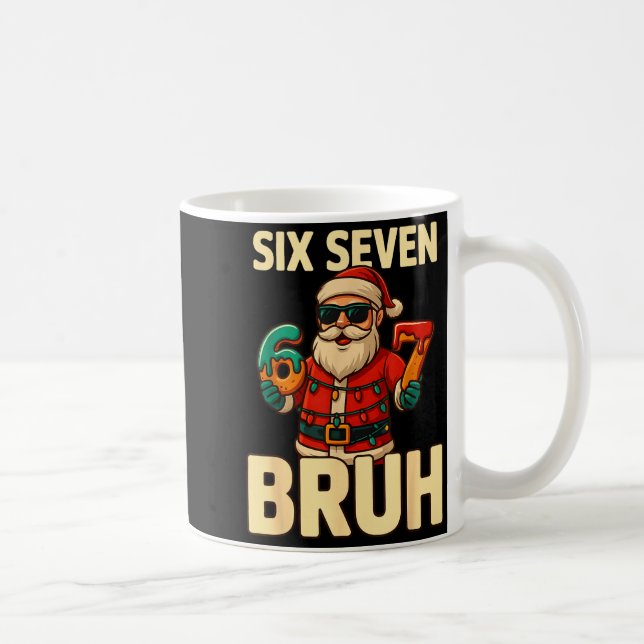 Bruh 67 Christmas Six Seven Meme Santa Boys 6 7 Ch Coffee Mug (Right)