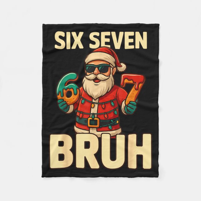 Bruh 67 Christmas Six Seven Meme Santa Boys 6 7 Ch Fleece Blanket (Front)