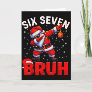 Bruh 67 Dabbing Santa Funny Meme Six Seven Christm Card