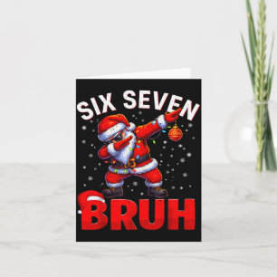 Bruh 67 Dabbing Santa Funny Meme Six Seven Christm Card