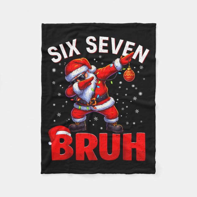 Bruh 67 Dabbing Santa Funny Meme Six Seven Christm Fleece Blanket (Front)