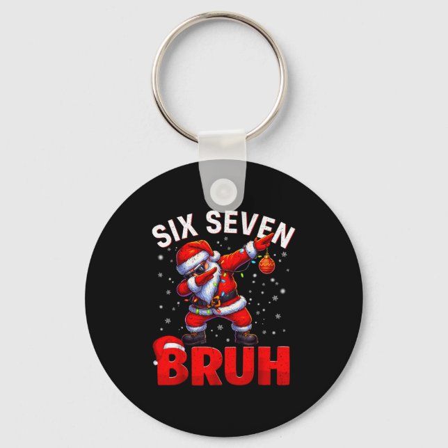Bruh 67 Dabbing Santa Funny Meme Six Seven Christm Key Ring (Front)