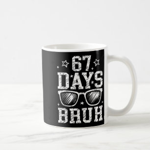 Bruh 67 Days Of School 67th Day Of School Sungles Coffee Mug