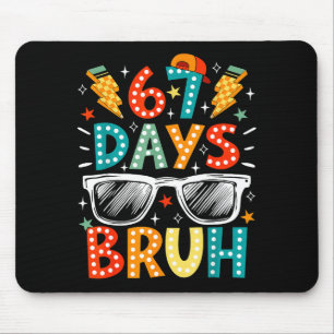 Bruh 67 Days Of School Sungles 67th Day Of School Mouse Mat