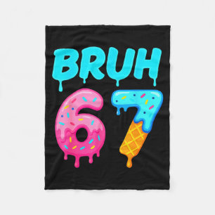 Bruh 67 Drippy Ice Cream Donut Funny Essential Fleece Blanket
