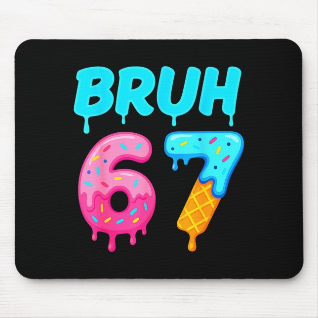 Bruh 67 Drippy Ice Cream Donut Funny Essential  Mouse Mat (Front)