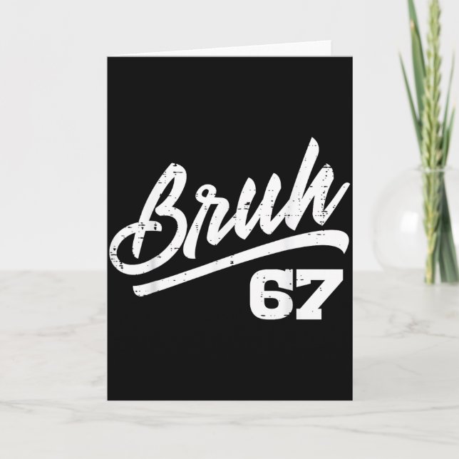 Bruh 67 Meme Funny Number 6 7 Costume Kids Youth B Card (Front)