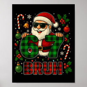 Bruh 67 Meme Funny Six Seven For Kids Men Boys Chr Poster