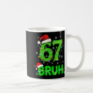 Bruh 67 Meme Humor 6-7 Funny Six Seven Christmas Coffee Mug