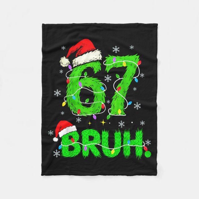 Bruh 67 Meme Humor 6-7 Funny Six Seven Christmas  Fleece Blanket (Front)