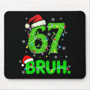 Bruh 67 Meme Humor 6-7 Funny Six Seven Christmas  Mouse Mat