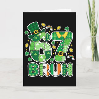 Bruh 67 Meme Six Seven For Kids Boys Girls St Patr Card