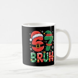 Bruh 67 Six Seven 6 7 Meme Christmas Funny Boy Gir Coffee Mug