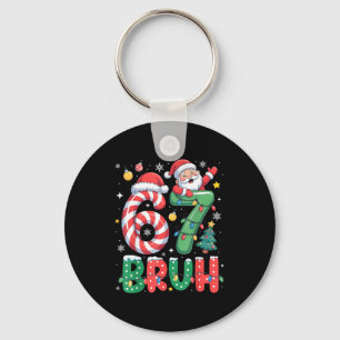 Bruh 67 Six Seven 6 7 Meme Christmas Funny Boy Gir Key Ring
