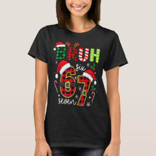 Bruh 67 Six Seven 6 7 Meme Christmas Funny Boy Gir T-Shirt