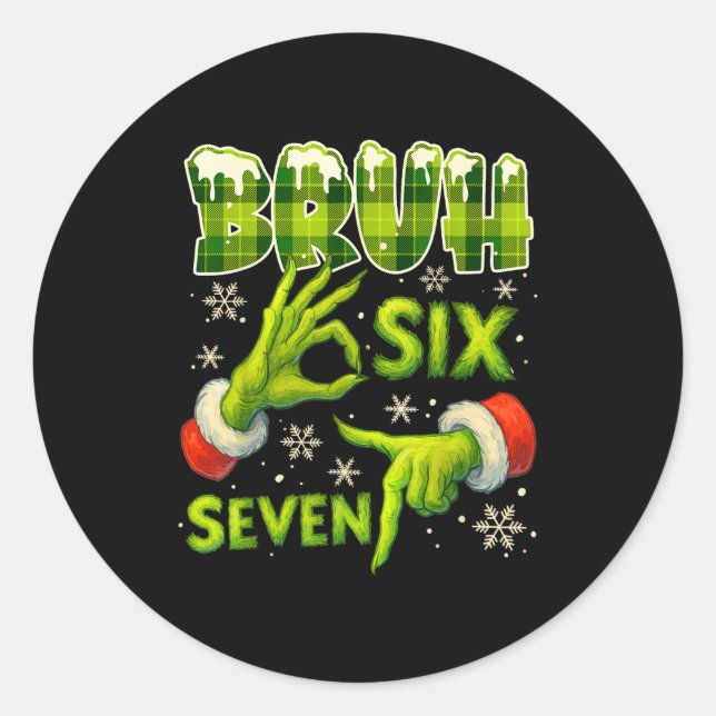 Bruh 67 Six Seven 6 7 Meme Christmas Funny Gen Alp Classic Round Sticker (Front)