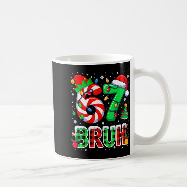Bruh 67 Six Seven 6 7 Meme Christmas Funny Xmas Bo Coffee Mug (Right)