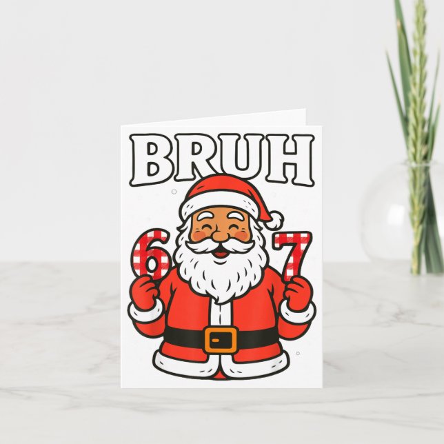 Bruh 67 Six Seven 6 7 Meme Christmas Santa Pajamas Card (Front)