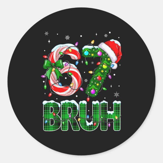 Bruh 67 Six Seven 6 7 Meme Christmas Tree Candy Ca Classic Round Sticker (Front)