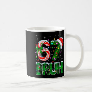 Bruh 67 Six Seven 6 7 Meme Christmas Tree Candy Ca Coffee Mug
