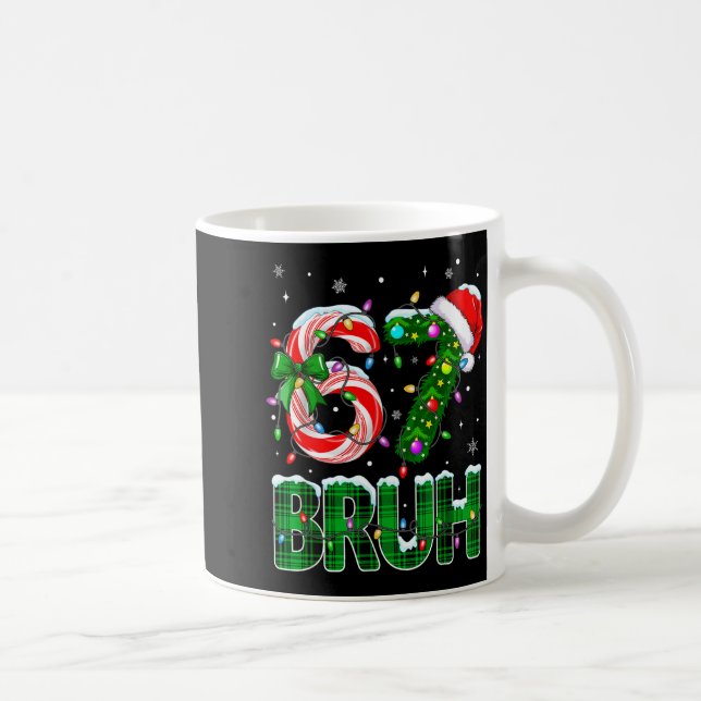 Bruh 67 Six Seven 6 7 Meme Christmas Tree Candy Ca Coffee Mug (Right)