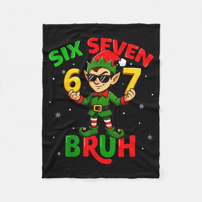 Bruh 67 Six Seven 6 7 Meme Elf Christmas Funny Boy Fleece Blanket (Front)