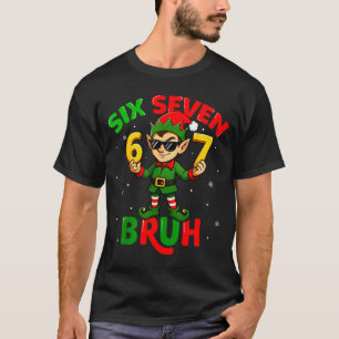 Bruh 67 Six Seven 6 7 Meme Elf Christmas Funny Boy T-Shirt