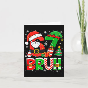Bruh 67 Six Seven 6 7 Meme Funny Christmas Boys Gi Card